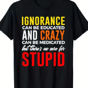 Ignorance T-Shirt