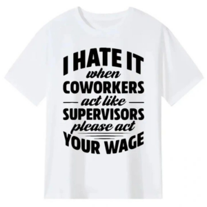 Coworkers T-Shirt