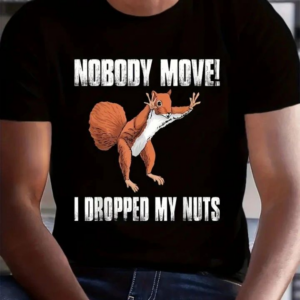 Nobody Move T-Shirt