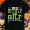 Old man and golf club tshirt